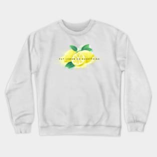 Put Lemon on Everything Crewneck Sweatshirt